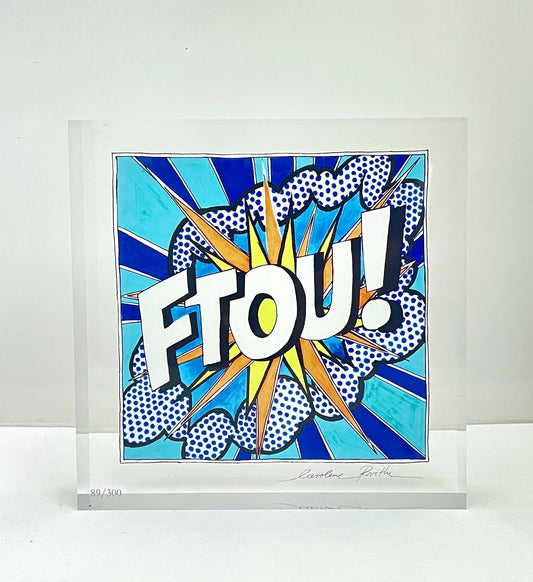"FTOU!", digital print on plexiglass